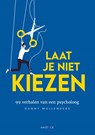 Laat je niet kiezen - Danny Mullenders - 9789461265067