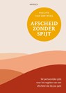 Afscheid zonder spijt - Pauline van der Wees - 9789461266347