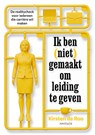 Ik ben (niet) gemaakt om leiding te geven - Kirsten de Roo - 9789461267047