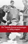 De Tweede Kamerverkiezingen in vijftig stappen - Niels van Driel ; Ron de Jong - 9789461275226