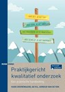 Praktijkgericht kwalitatief onderzoek - Hans Doorewaard ; Ad Kil ; Arnoud van de Ven - 9789461276957