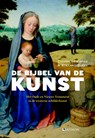 De Bijbel van de kunst - Chiara De Capoa ; Stefano Zuffi - 9789461300898