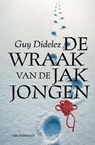 De wraak van de jakjongen - Guy Didelez - 9789461317452