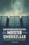 Bekentenissen van een meestersmokkelaar - Paul Meyer ; Wim Van den Eynde - 9789461317780