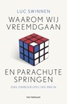 Waarom wij vreemdgaan en parachutespringen - Luc Swinnen - 9789461318213