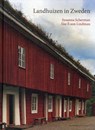 Landhuizen in Zweden - Suzanna Scherman ; A. Lindman - 9789461400024
