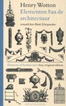 Henry Wotton - Elementen van de architectuur - Wolbert Vroom - 9789461400703