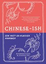 Chinese-ish - Rosheen Kaul ; Joanna Hu - 9789461432810