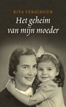 Het geheim van mijn moeder - Rita Verschuur - 9789461495747
