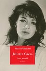 Juliette Greco - Adrian Stahlecker - 9789461532275