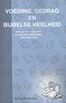 Voeding, gedrag en bijbelse heelheid - Sietse Werkman - 9789461532671