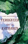 Terugkeer van de Katharen - Karel Wellinghoff - 9789461532862