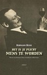 Het is je plicht mens te worden - Hermann Hesse - 9789461534392