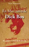En MAZ creeerde Dick Bos - Rich Thomassen - 9789461534460