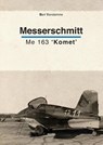 Messerschmitt Me 163 'Komet' - Bart Vandamme - 9789461534477