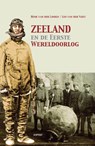 Zeeland en de Eerste Wereldoorlog - Henk van der Linden - 9789461534781