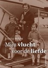 Mijn vlucht voor de liefde | GLB - Sylvia Duijm - 9789461539670