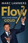 Flow - Marc Lammers ; Ton Hendrickx - 9789461562081