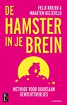 De hamster in je brein - Felix Kreier ; Maarten Biezeveld - 9789461562678