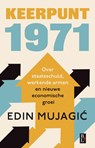 Keerpunt 1971 - Edin Mujagic - 9789461562760