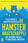 De hamstermaatschappij - Maarten Biezeveld ; Felix Kreier - 9789461563316