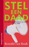 Stel een daad - Ronald van Raak - 9789461645388
