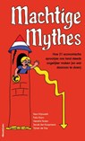 Machtige Mythes - Vera Vrijmoeth ; Hendrik Noten ; Felix Kram - 9789461646408