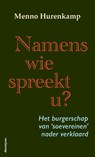Namens wie spreekt u? - Menno Hurenkamp - 9789461646491