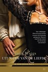 Uit naam van de liefde - Susan Wiggs - 9789461701534