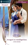 Arrogant en meedogenloos - Lynne Graham - 9789461701954