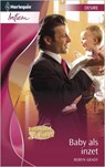 Baby als inzet - Robyn Grady - 9789461702197
