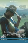 Wilde prairieroos - Linda Lael Miller - 9789461702692