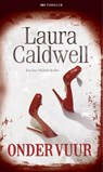 Onder vuur - Laura Caldwell - 9789461702883
