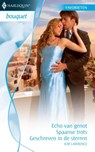 Echo van genot ; Spaanse trots ; Geschreven in de sterren - Kim Lawrence - 9789461703897