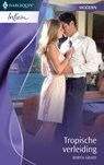 Tropische verleiding - Robyn Grady - 9789461704566