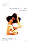 Gespierde schouders ; Midzomerdroom - Tawny Weber ; Lori Wilde - 9789461704818