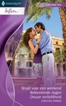 Bruid voor een weekend ; Betoverende dagen ; Dwaze verliefdheid - Christine Rimmer - 9789461705020