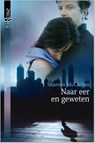 Naar eer en geweten - Sharron McClellan - 9789461707420