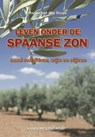 Leven onder de Spaanse zon - Marjan van den Dorpe - 9789461850126