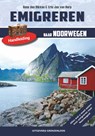 Emigreren naar Noorwegen - Hans den Dikken ; Eric Jan van Dorp ; Gert Rietman ; Saskia Zimmerman - 9789461850379