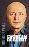 De schijn regeert - Roderick Veelo - 9789461853240