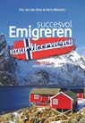 Succesvol Emigreren naar Noorwegen 2025/2026 Handboek - Eric Jan van Dorp ; Karin Wouters - 9789461853707