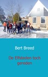 De Elfsteden toch gereden - B.C.L. Breed - 9789461932112