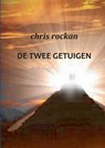 De twee getuigen - Chris Rockan - 9789461932662