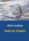 KIMO DE ESKIMO - chris rockan - 9789461933638