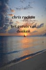 Het geruis van denken - Chris Rockan - 9789461935151