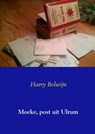 Moeke, post uit Ulrum - Harry Bolwijn - 9789461935465