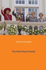 The Dutch royal family - Arnout van Cruyningen - 9789461936653