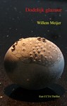 Dodelijk glazuur - Willem Meijer - 9789461937568