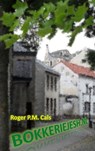 Bokkeriejesh.nl - Roger P.M. Cals - 9789461938176